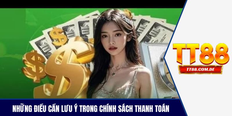 Những điều cần lưu ý trong chính sách thanh toán